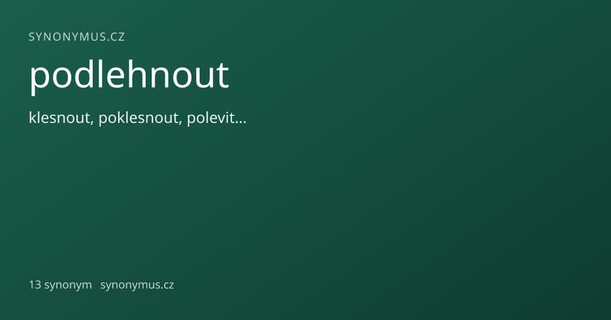 Náhled odkazu: podlehnout