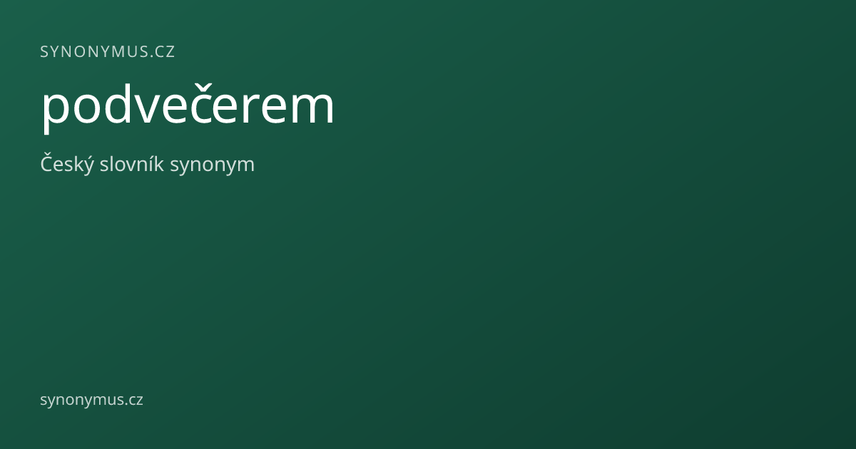 Náhled odkazu: podvečerem