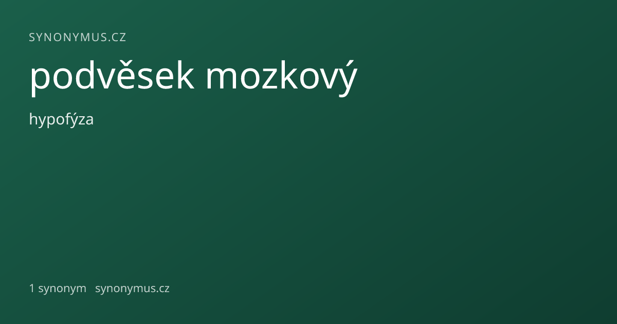 Náhled odkazu: podvěsek mozkový