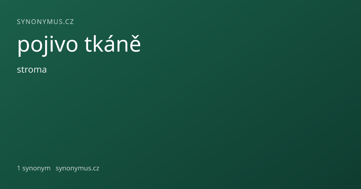 Náhled odkazu: pojivo tkáně