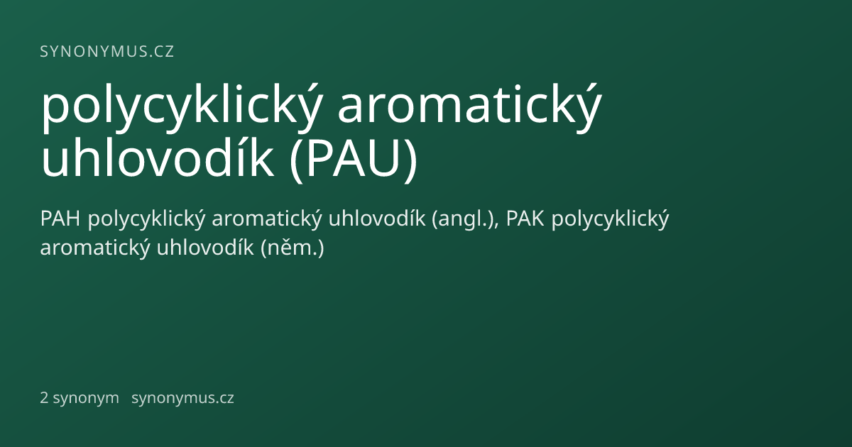 Náhled odkazu: polycyklický aromatický uhlovodík (PAU)
