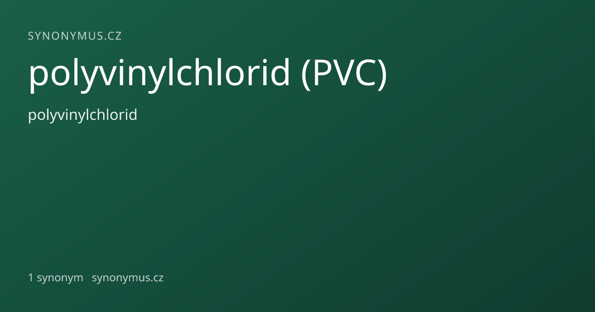 Náhled odkazu: polyvinylchlorid (PVC)