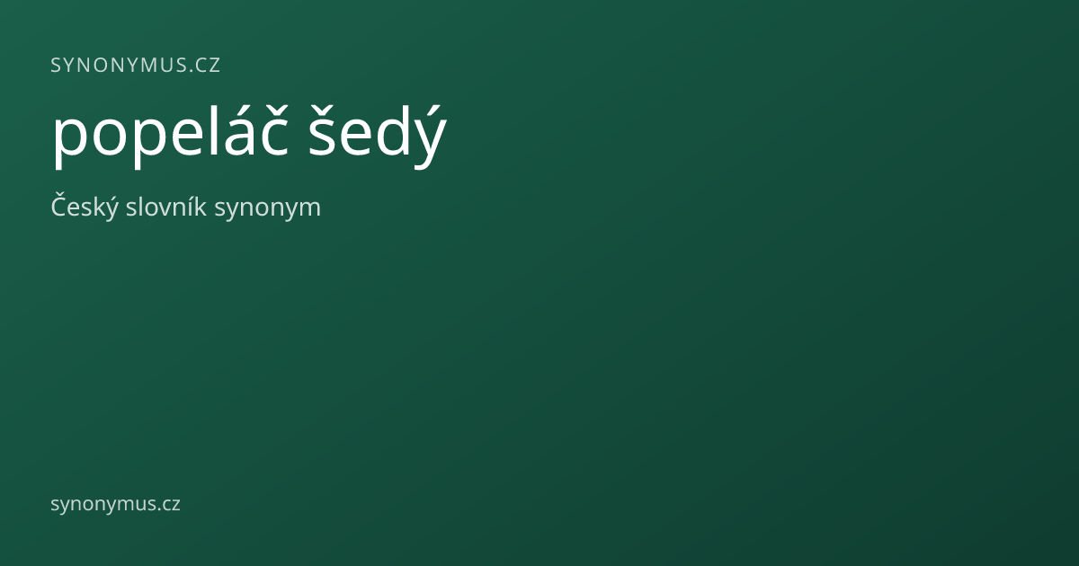 Náhled odkazu: popeláč šedý