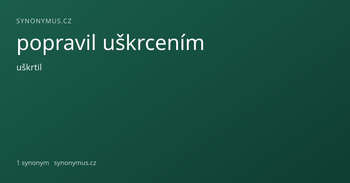 Náhled odkazu: popravil uškrcením