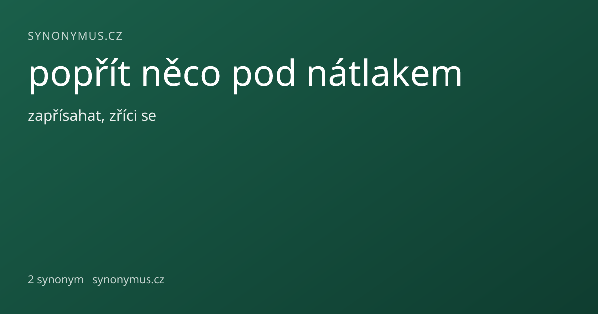 Náhled odkazu: popřít něco pod nátlakem