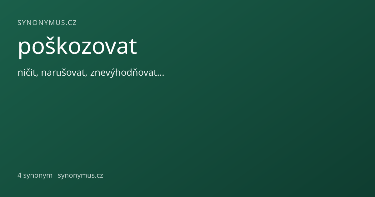 Náhled odkazu: poškozovat