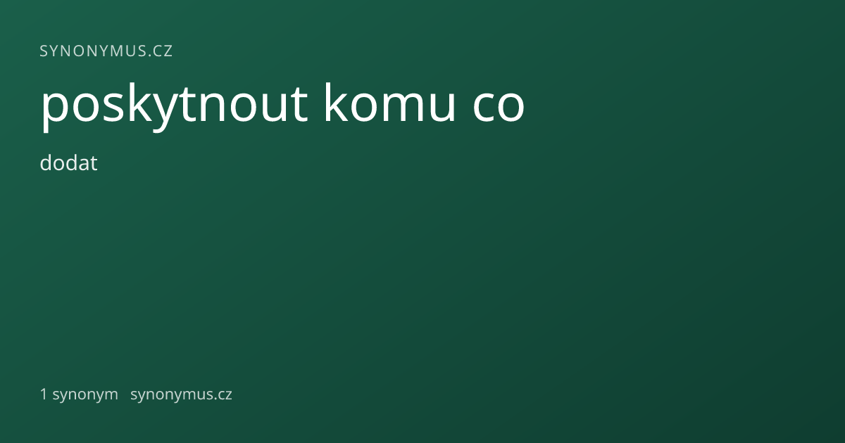 Náhled odkazu: poskytnout komu co