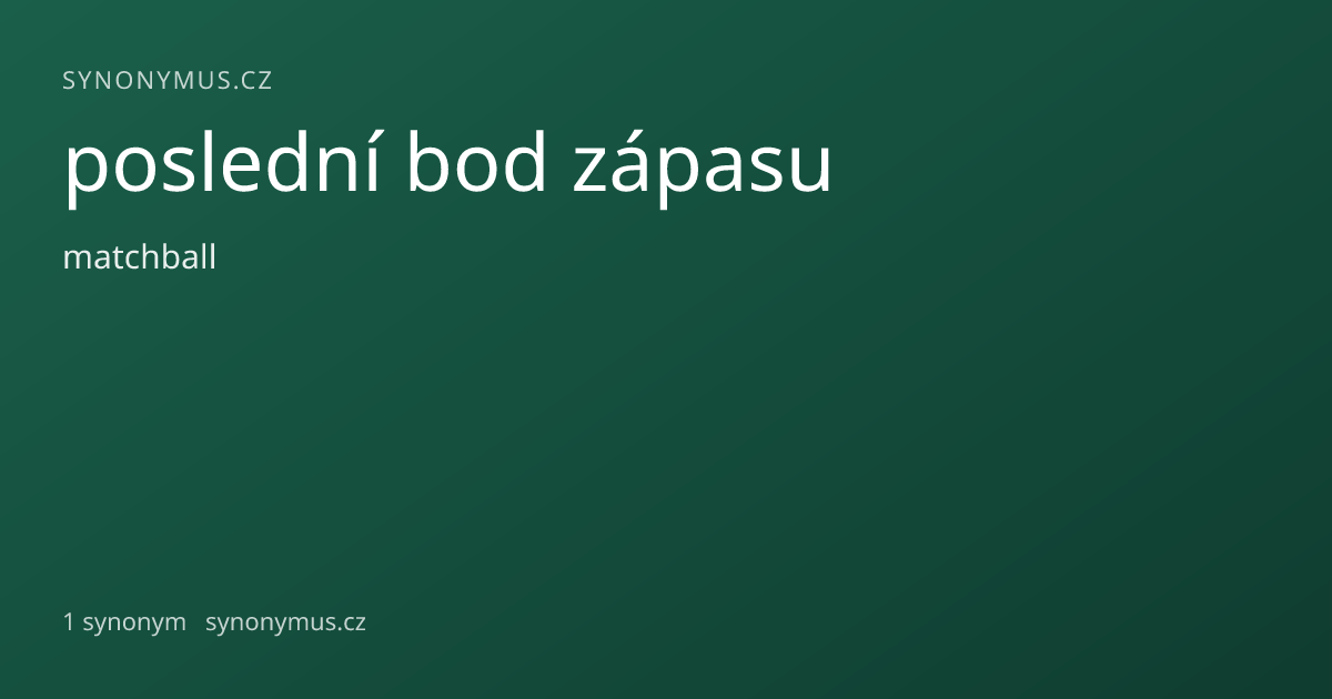 Náhled odkazu: poslední bod zápasu