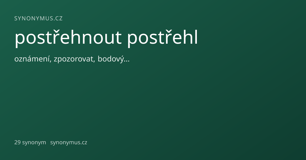 Náhled odkazu: postřehnout postřehl