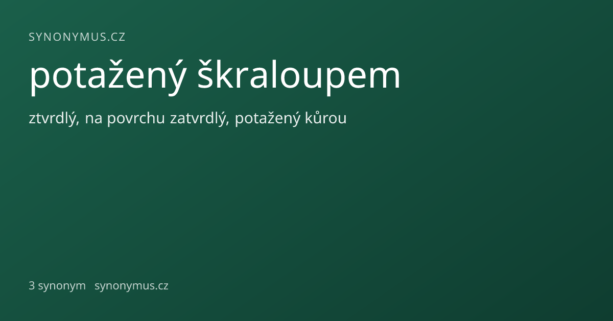 Náhled odkazu: potažený škraloupem