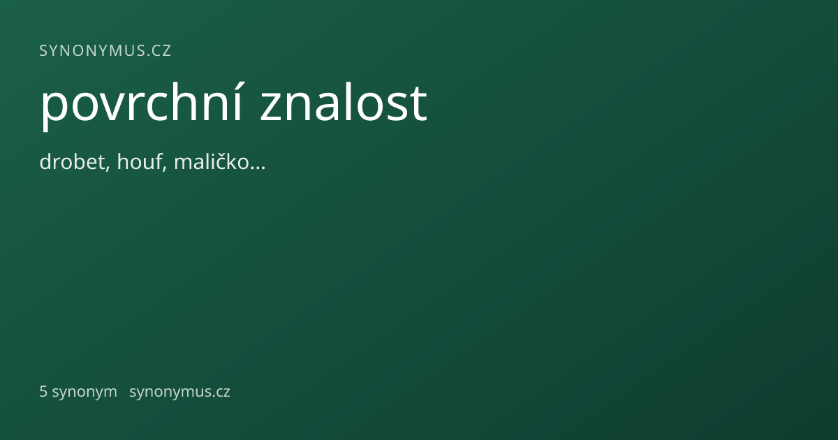Náhled odkazu: povrchní znalost