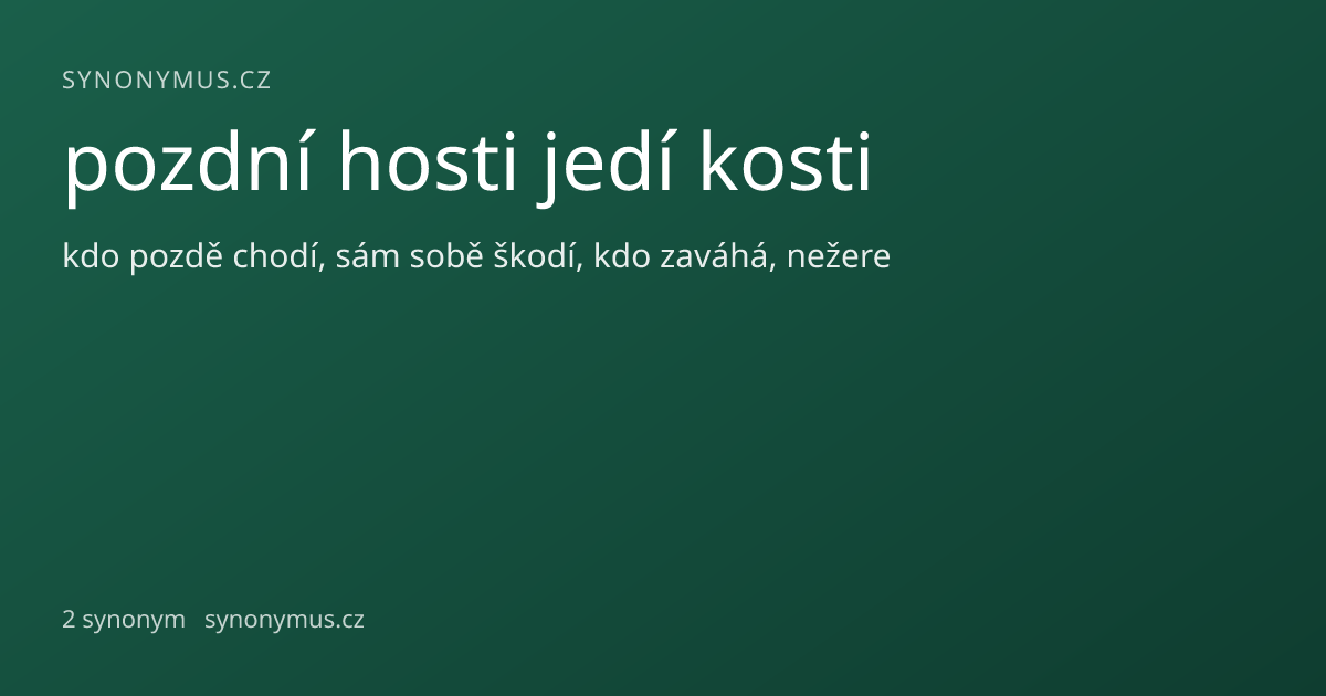 Náhled odkazu: pozdní hosti jedí kosti