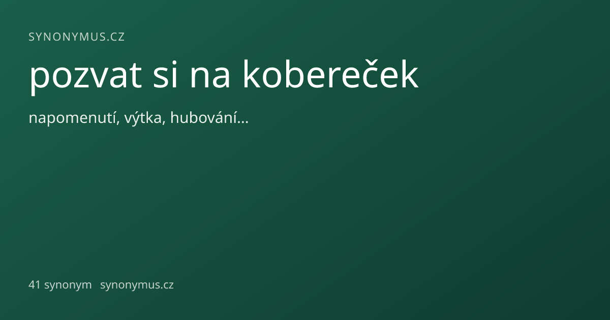 Náhled odkazu: pozvat si na kobereček
