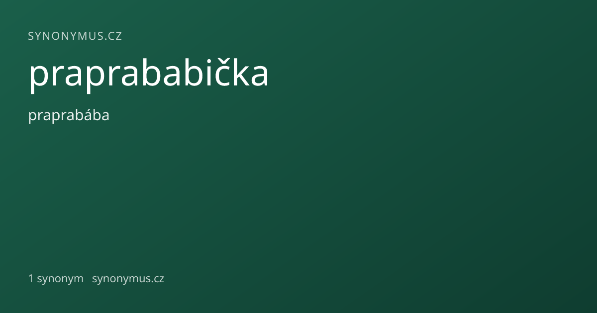 Náhled odkazu: praprababička