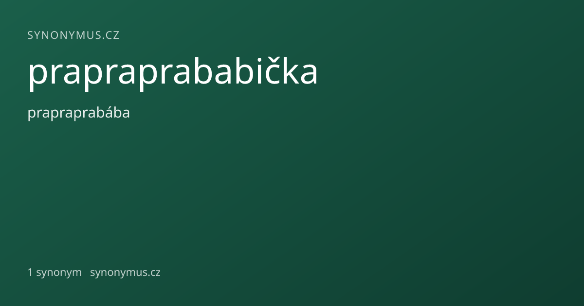 Náhled odkazu: prapraprababička