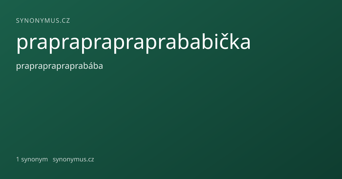 Náhled odkazu: prapraprapraprababička
