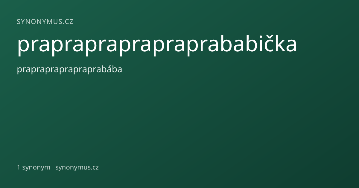 Náhled odkazu: praprapraprapraprababička