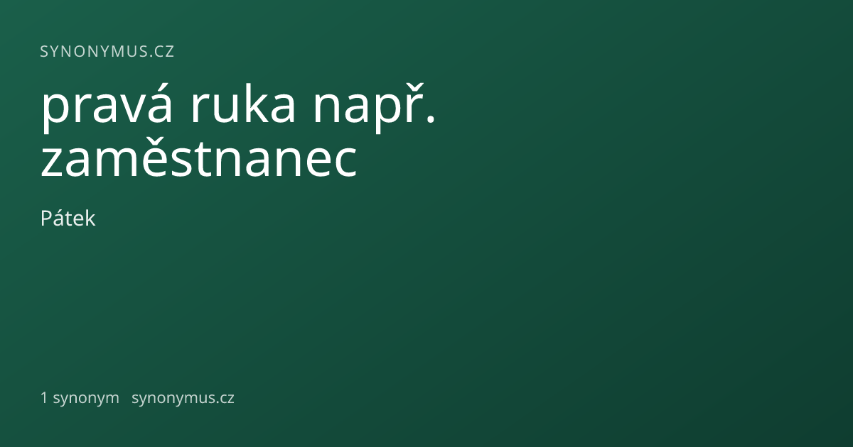 Náhled odkazu: pravá ruka např. zaměstnanec