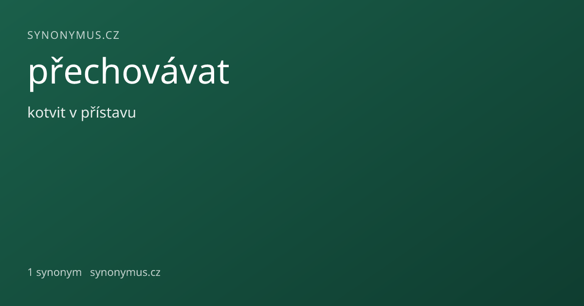 Náhled odkazu: přechovávat