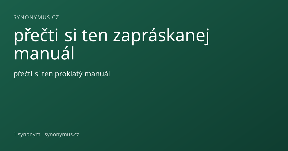Náhled odkazu: přečti si ten zapráskanej manuál