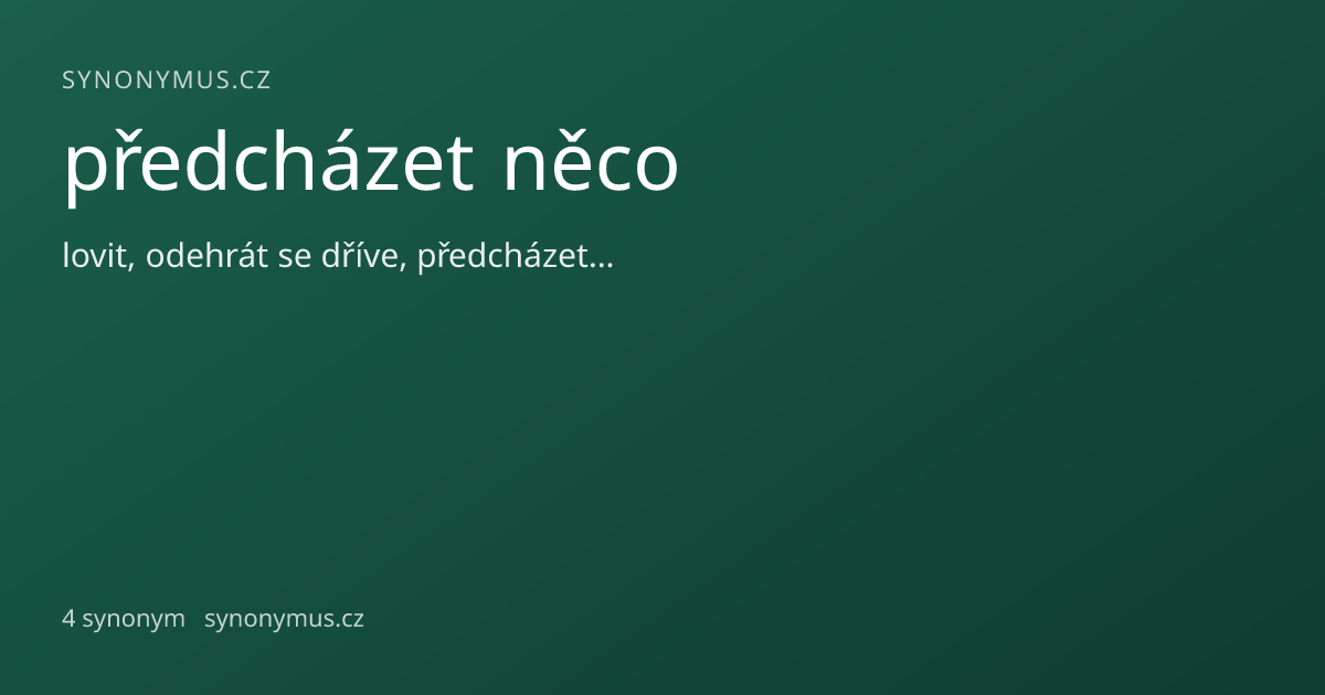 Náhled odkazu: předcházet něco