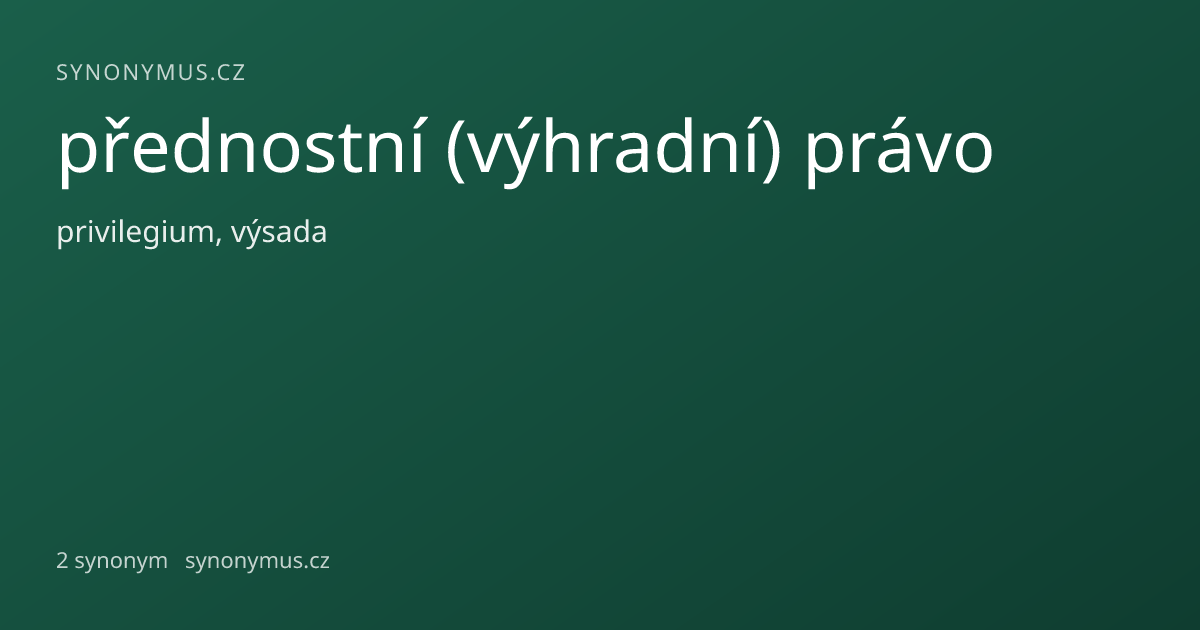 Náhled odkazu: přednostní (výhradní) právo