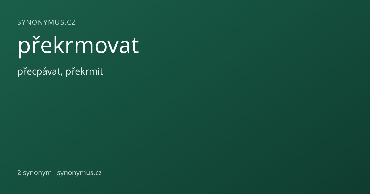 Náhled odkazu: překrmovat