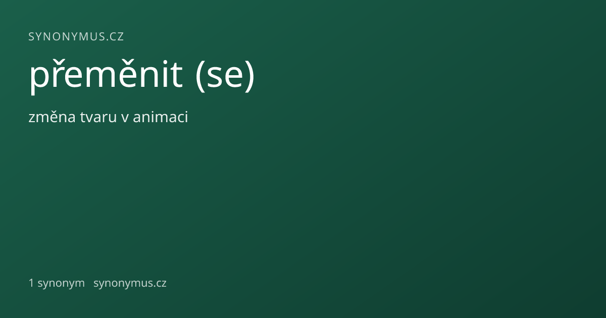 Náhled odkazu: přeměnit (se)
