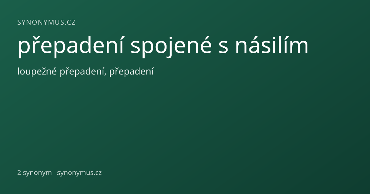 Náhled odkazu: přepadení spojené s násilím