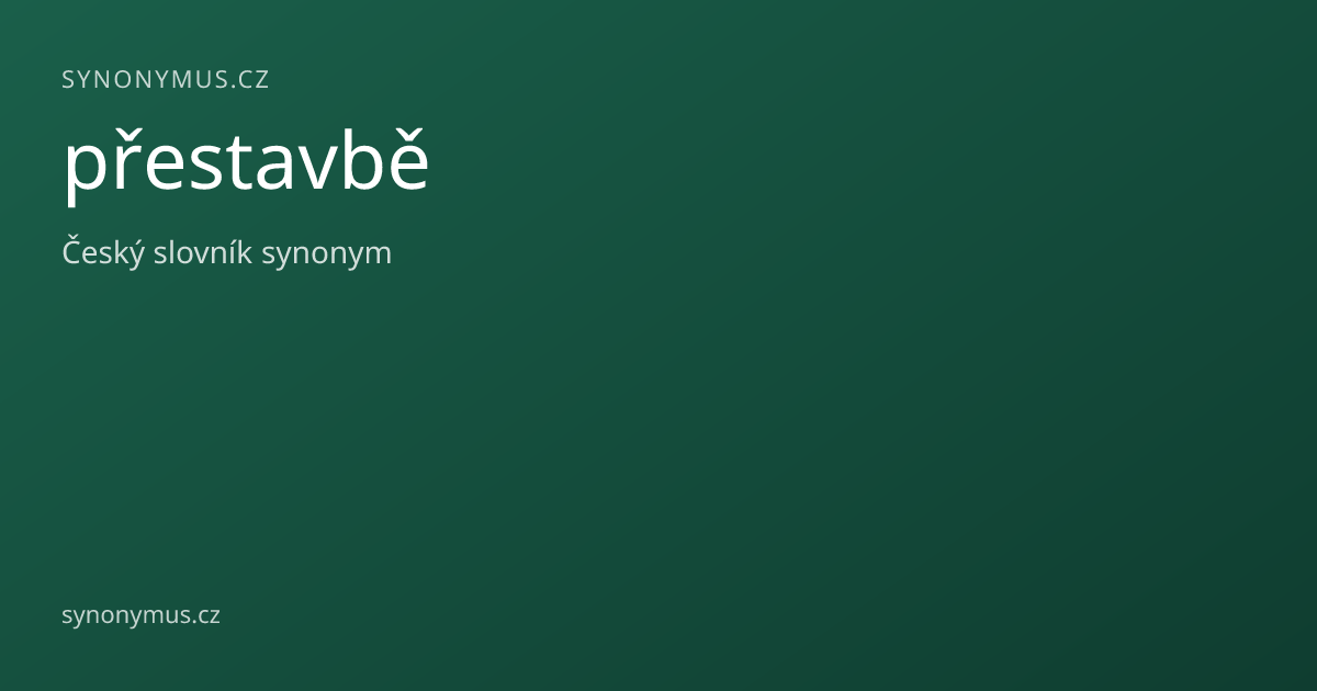 Náhled odkazu: přestavbě