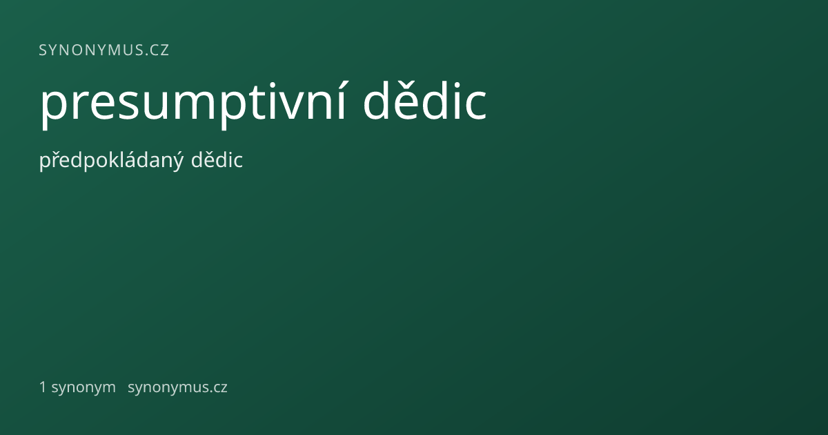 Náhled odkazu: presumptivní dědic