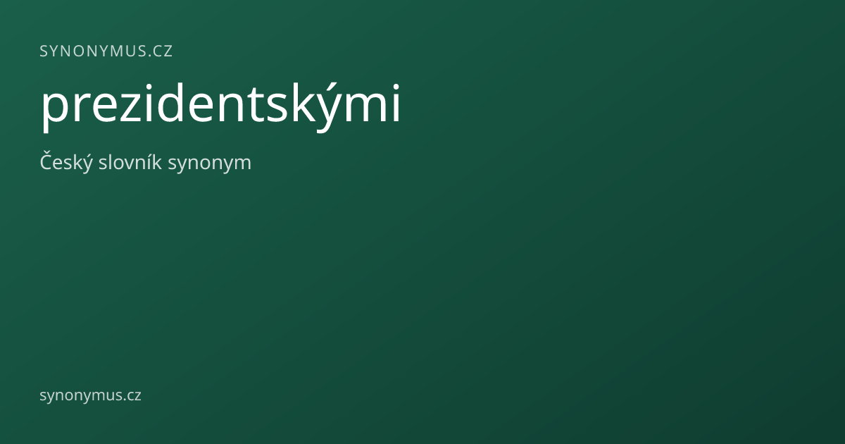 Náhled odkazu: prezidentskými