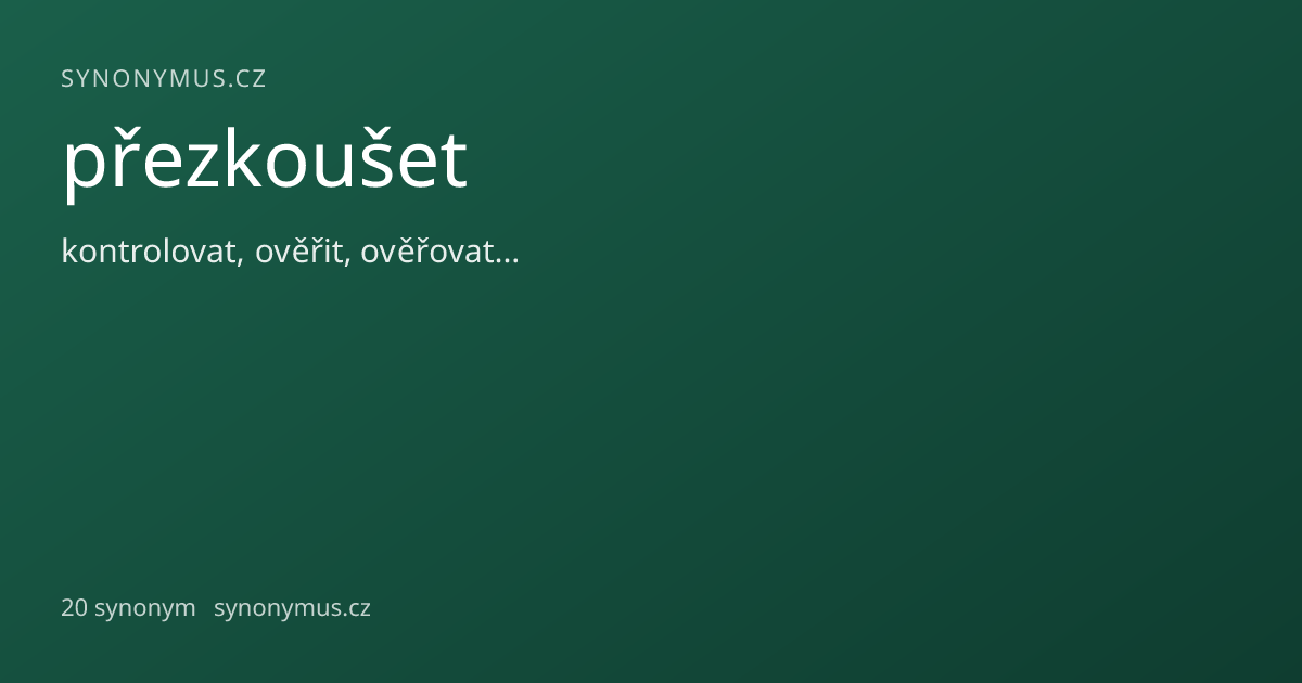 Náhled odkazu: přezkoušet