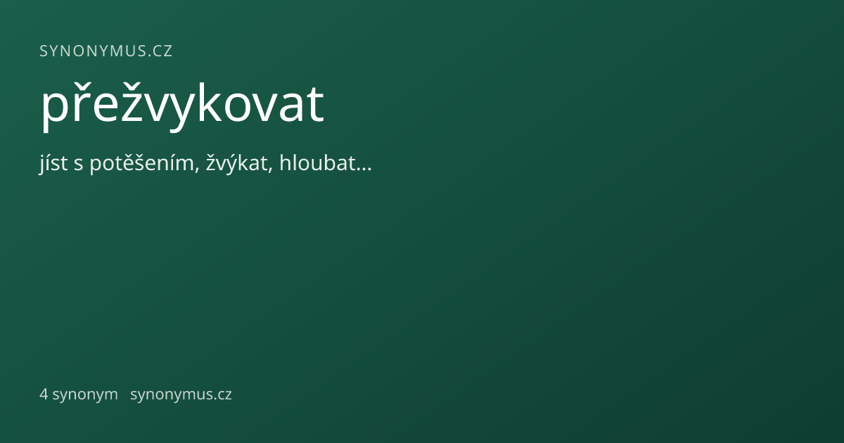 Náhled odkazu: přežvykovat