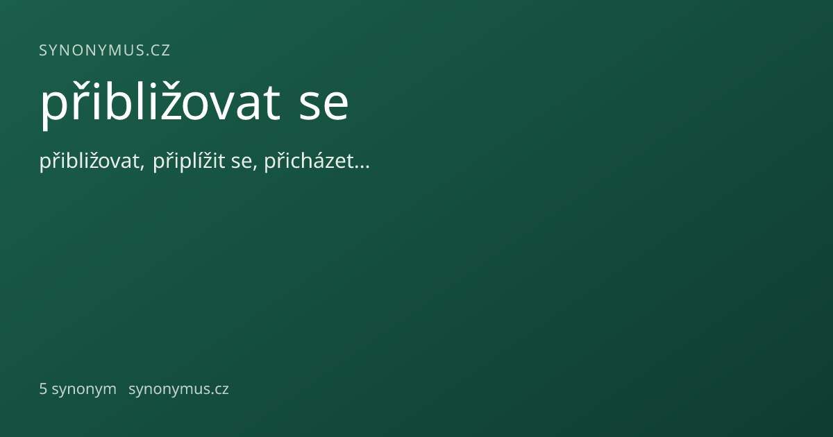Náhled odkazu: přibližovat se