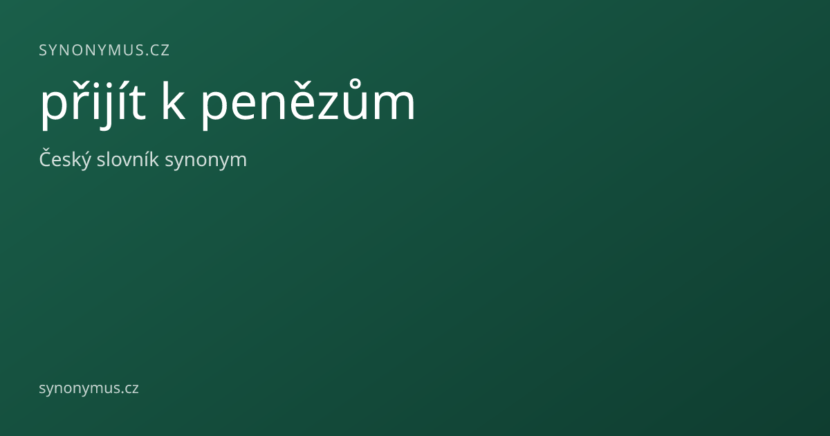 Náhled odkazu: přijít k penězům