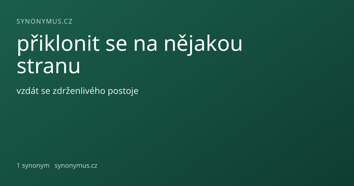Náhled odkazu: přiklonit se na nějakou stranu