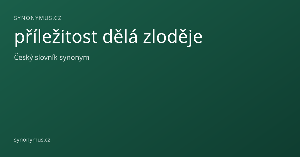 Náhled odkazu: příležitost dělá zloděje