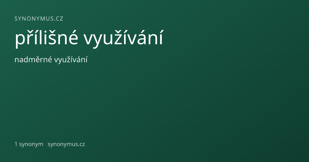 Náhled odkazu: přílišné využívání