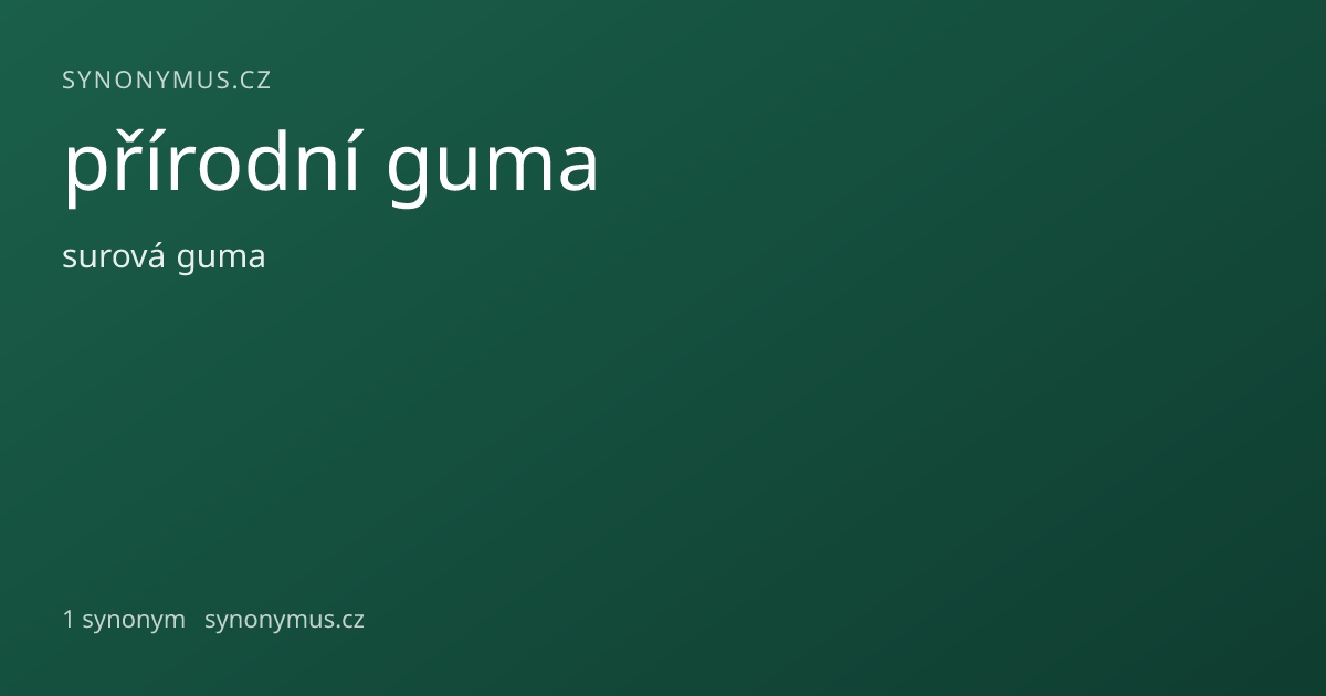 Náhled odkazu: přírodní guma