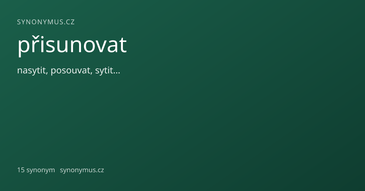 Náhled odkazu: přisunovat