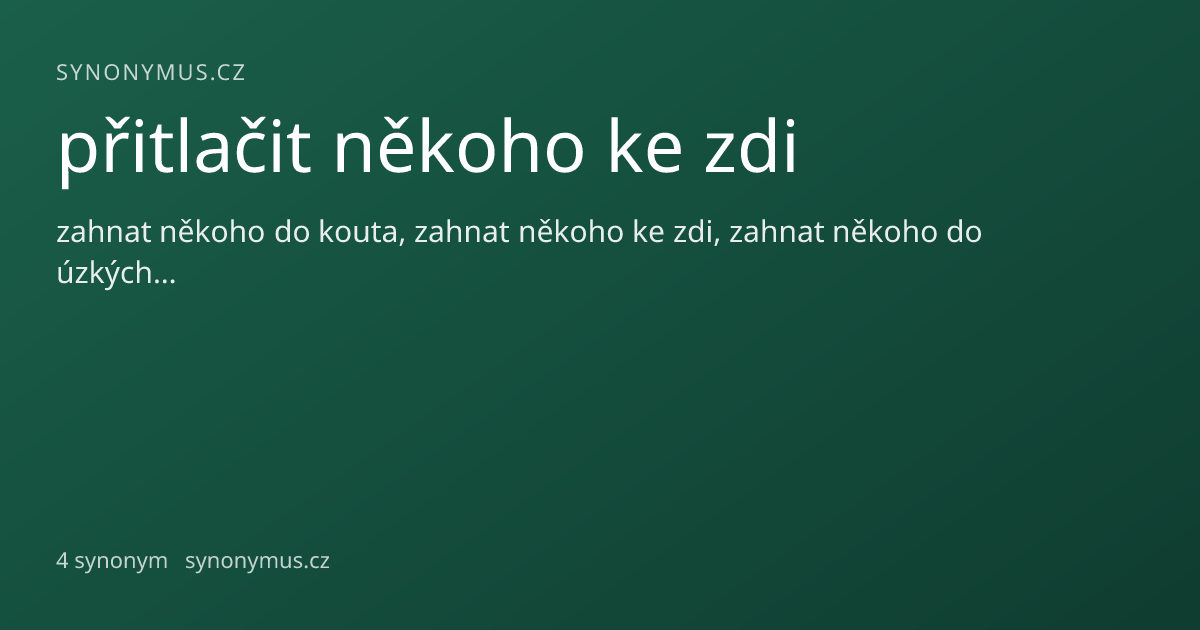 Náhled odkazu: přitlačit někoho ke zdi