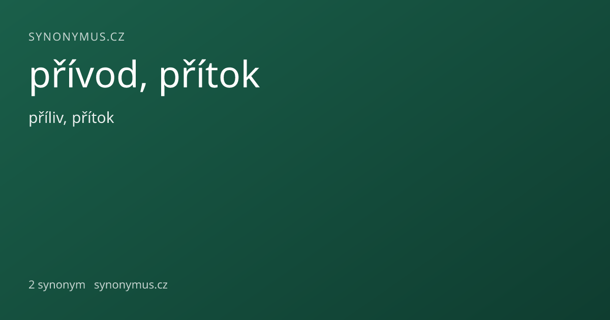 Náhled odkazu: přívod, přítok