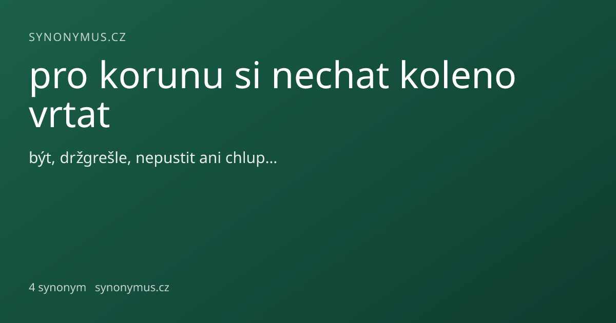 Náhled odkazu: pro korunu si nechat koleno vrtat
