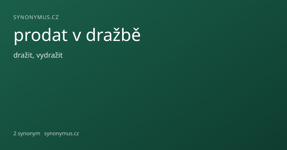 Náhled odkazu: prodat v dražbě