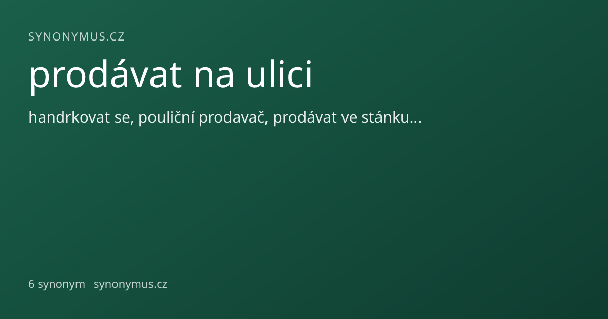 Náhled odkazu: prodávat na ulici