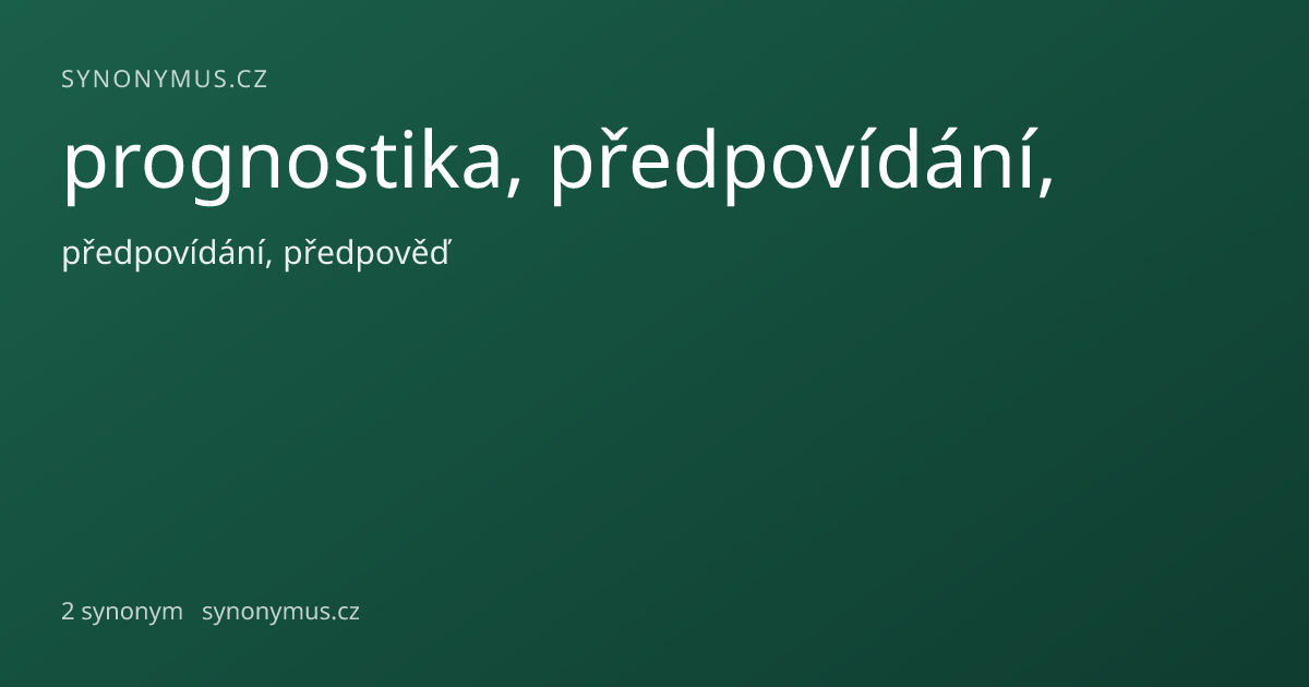 Náhled odkazu: prognostika, předpovídání,
