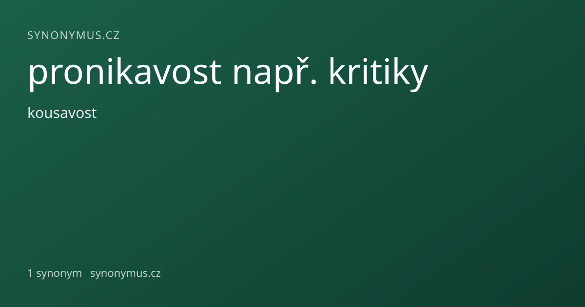 Náhled odkazu: pronikavost např. kritiky
