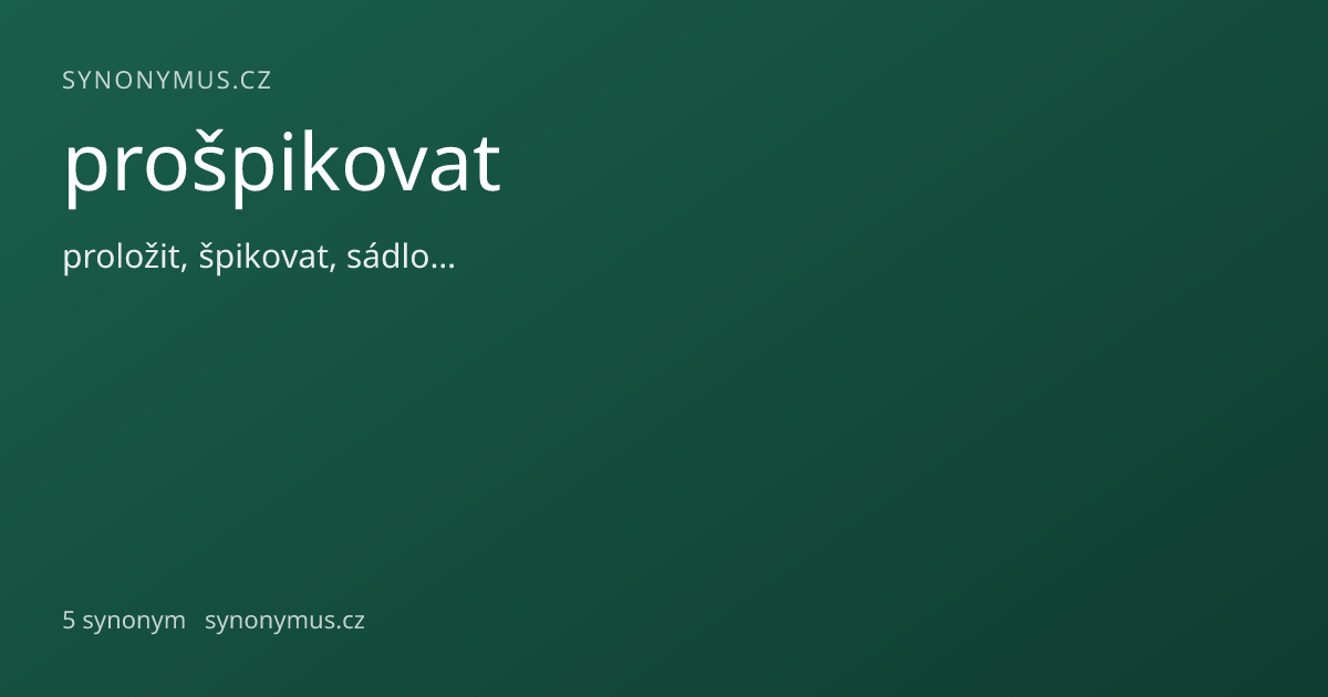 Náhled odkazu: prošpikovat