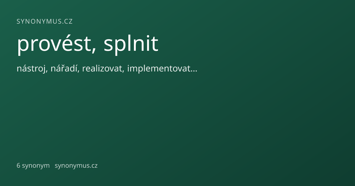 Náhled odkazu: provést, splnit
